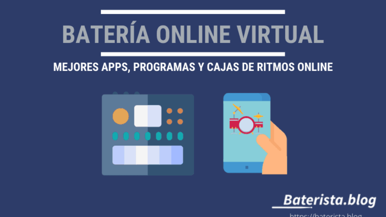 Batería Online Virtual: Apps, Programas y Cajas de Ritmos Online